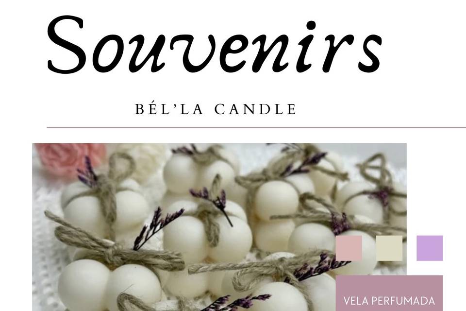 Bél’la Candle, Recuerdos